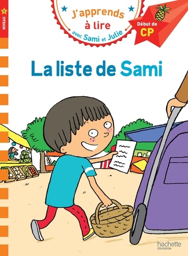 J'apprends à lire avec Sami et Julie : La liste de Sami. Début de CP, niveau 1