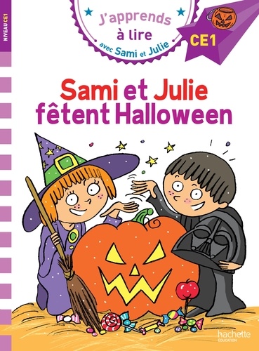 J'apprends à lire avec Sami et Julie : Sami et Julie fêtent Halloween. Niveau CE1