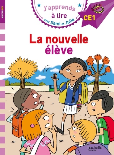 J'apprends à lire avec Sami et Julie : La nouvelle élève. Niveau CE1