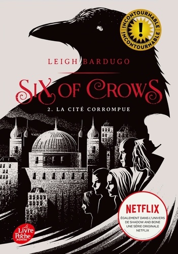 Six of Crows Tome 2 : La cité corrompue