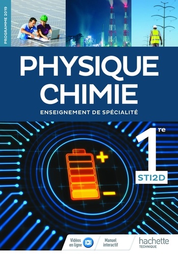 Physique-Chimie 1re STI2D. Enseignement de spécialité, Edition 2019