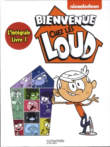 Bienvenue chez les Loud Intégrale Tome 1