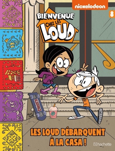 Bienvenue chez les Loud Tome 8 : Les Loud débarquent à la Casa !