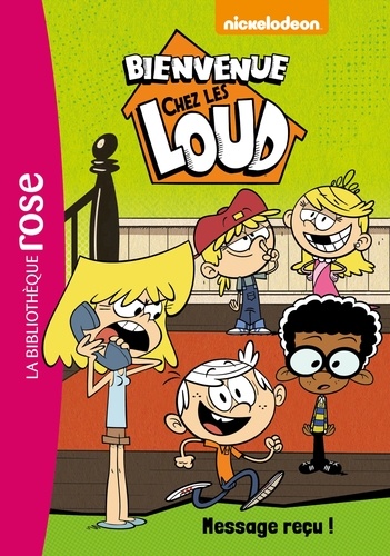 Bienvenue chez les Loud Tome 2 : Message reçu !