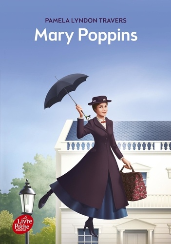 Mary Poppins. La première histoire avant Le retour de Mary Poppins