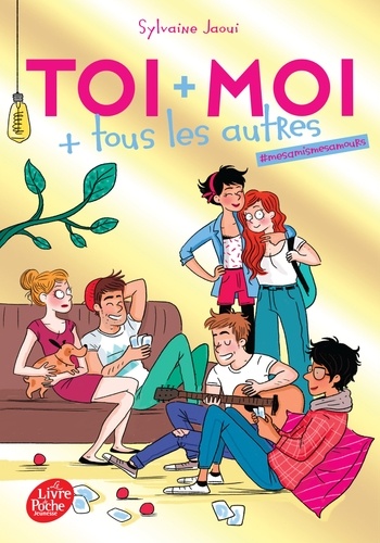 Toi + moi + tous les autres Tome 1 : #mesamismesamours