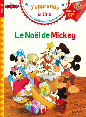 Le Noël de Mickey. Début de CP, niveau 1