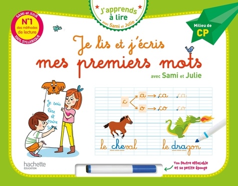 Je lis et j'écris mes premiers mots avec Sami et Julie. Milieu de CP, avec un feutre effaçable et une petite éponge