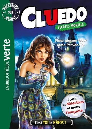 Aventures sur mesure - Cluedo Tome 18 : Dîner gaçant pour Mme Pervenche