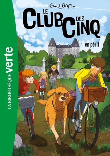 Le Club des Cinq Tome 5 : Le club des cinq en péril