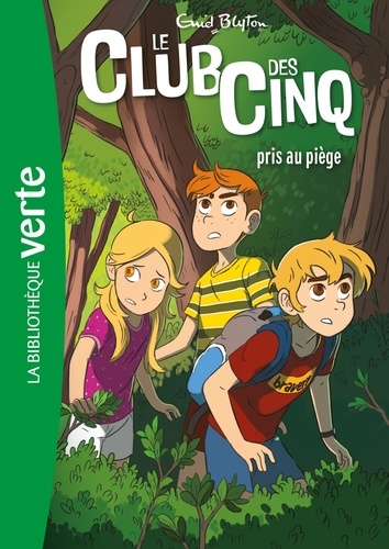 Le Club des Cinq Tome 8 : Le Club des Cinq pris au piège