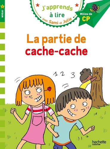 J'apprends à lire avec Sami et Julie : La partie de cache-cache. Milieu de CP, niveau 2