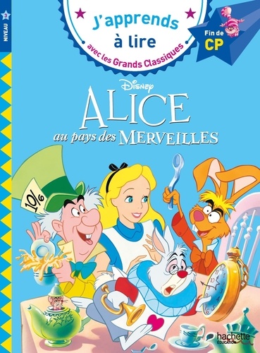 Alice au pays des merveilles CP niveau 3. Edition 2019