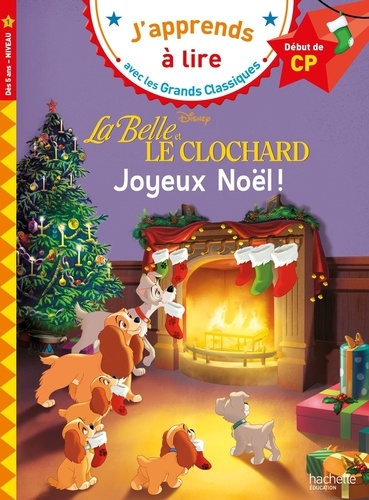 La Belle et le Clochard : Joyeux Noël. CP, niveau 1