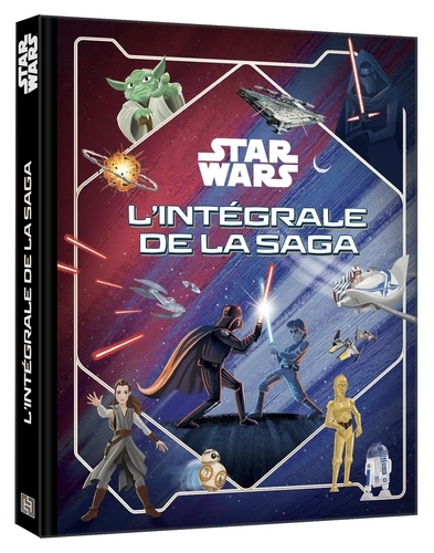 Star Wars : L'Intégrale de la saga