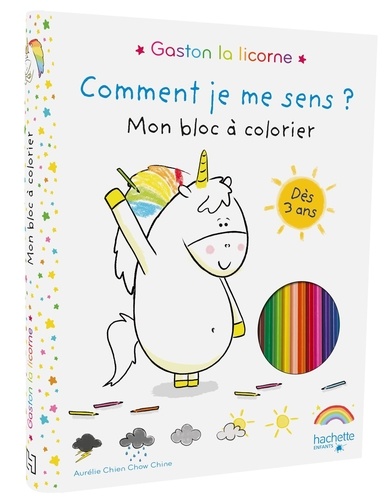 Comment je me sens ? Mon bloc à colorier Gaston la licorne. Avec 10 crayons de couleur