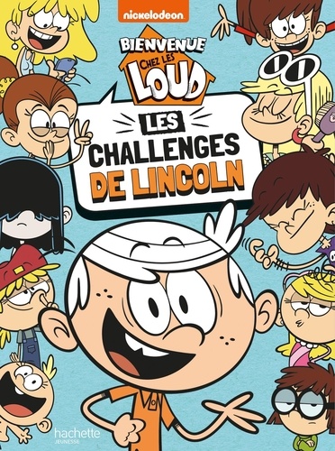 Bienvenue chez les Loud. Les challenges de Lincoln