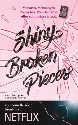 Tiny Pretty Things Tome 2 : Shiny Broken Pieces