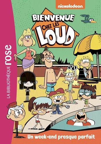 Bienvenue chez les Loud Tome 14 : Un week-end presque parfait