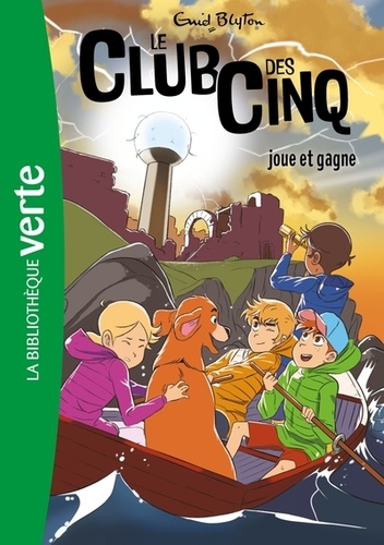 Le Club des Cinq Tome 13 : Le Club des Cinq joue et gagne