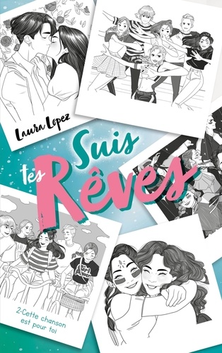 Suis tes rêves Tome 2 : Cette chanson est pour toi