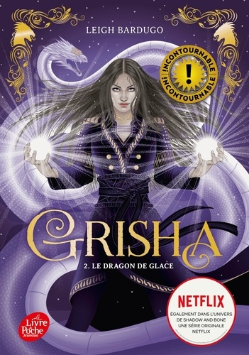 Grisha Tome 2 : Le dragon de glace