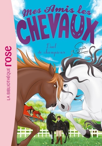 Mes amis les chevaux Tome 32 : Duel de champions