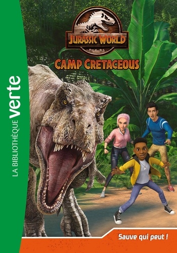 Jurassic World Camp Cretaceous Tome 8 : Sauve qui peut !