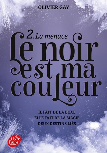 Le noir est ma couleur Tome 2 : La menace