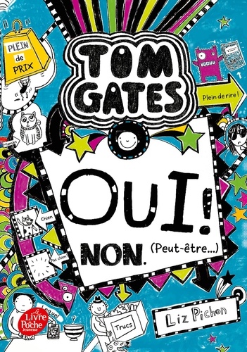 Tom Gates Tome 8 : Oui ! Non. (Peut-être)