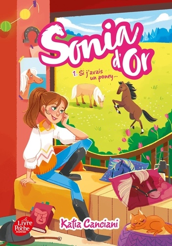 Sonia d'Or Tome 1 : Si j'avais un poney...