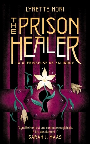 The Prison Healer Tome 1 : La guérisseuse de Zalindov