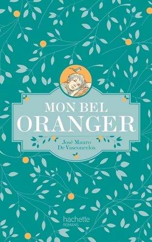 Mon bel oranger. Edition collector