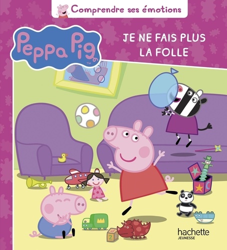 Peppa Pig : Je ne fais plus la folle