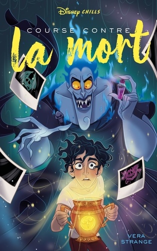 Disney Chills Tome 5 : Course contre la mort