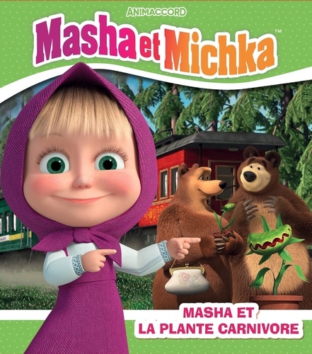 Masha et Michka : La plante carnivore