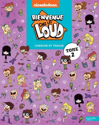 Cherche et trouve Bienvenue chez les Loud. Tome 2