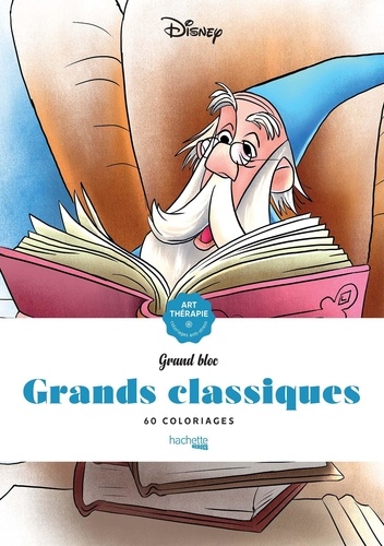 Disney Grands classiques. 60 coloriages anti-stress