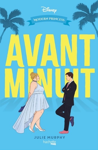 Modern Princess Tome 1 : Avant minuit