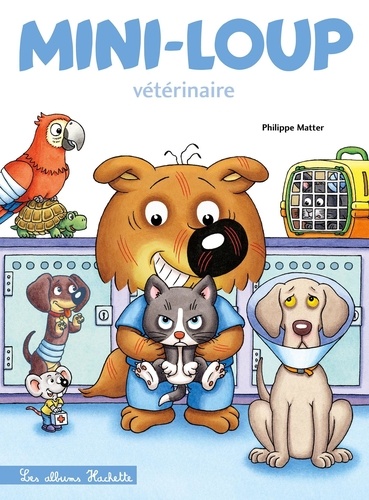 Mini-Loup Tome 36 : Vétérinaire