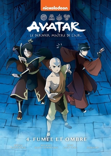 Avatar : Le dernier maître de l'air Tome 4 : Fumée et Ombre