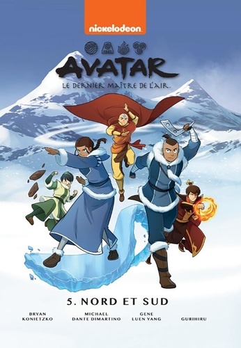 Avatar : Le dernier maître de l'air Tome 5 : Nord et sud