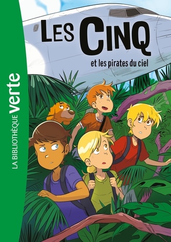 Le Club des Cinq Tome 26 : Les Cinq et les pirates du ciel