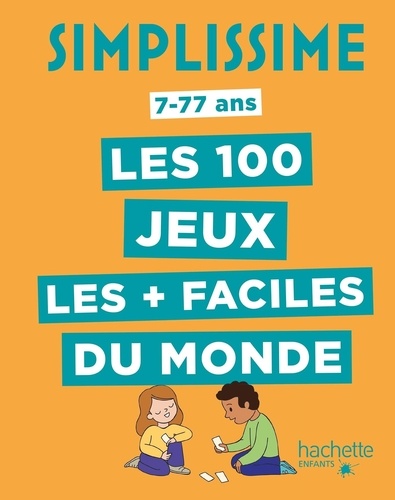 Simplissime. Les 100 jeux les plus faciles du monde