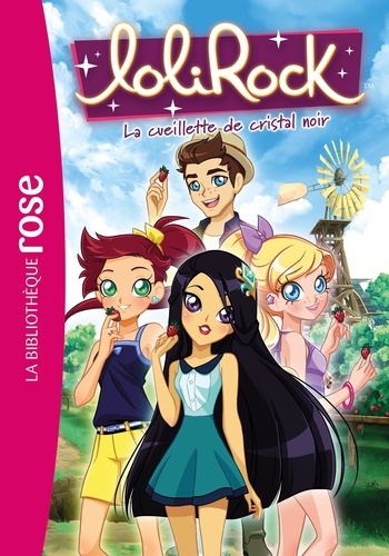 LoliRock Tome 33 : La cueillette de cristal noir