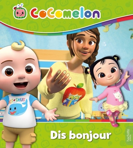 Cocomelon : Dis bonjour