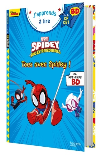 Tous avec Spidey ! Spidey et ses amis extraordinaires. Fin de CP - CE1