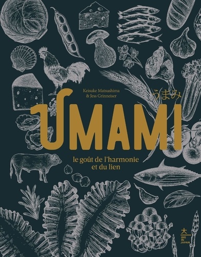 Umami. Le goût de l'harmonie et du lien