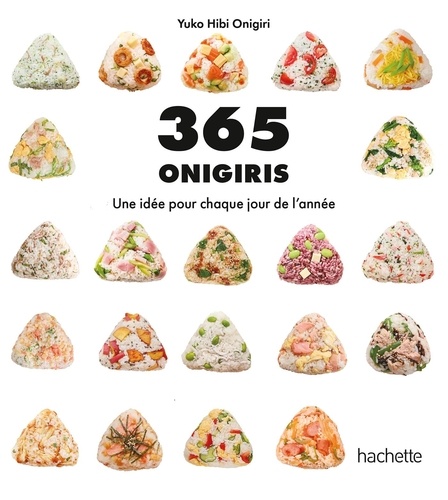 365 onigiris. Une idée pour chaque jour de l'année