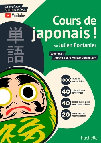 Cours de japonais ! Tome 2, Objectif 1000 mots de vocabulaire